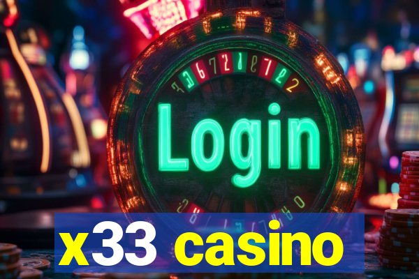 x33 casino